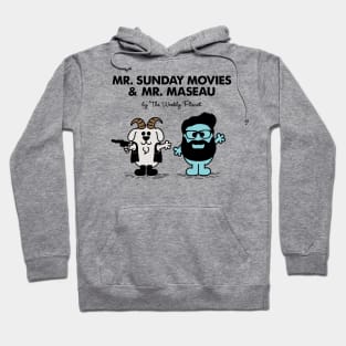 Mr Sunday and Mr Maseau Hoodie